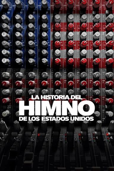 La Historia del Himno de Estados Unidos