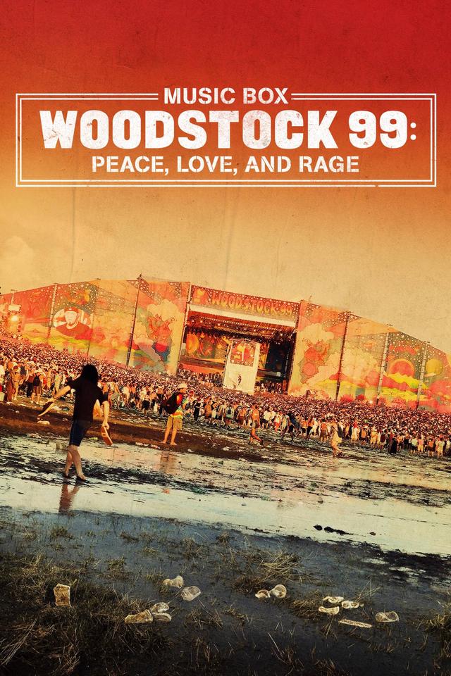 Woodstock 99: Peace, Love and Rage