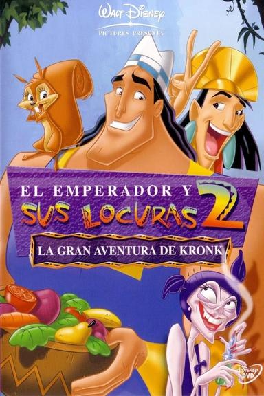 El emperador y sus locuras 2: La gran aventura de Kronk