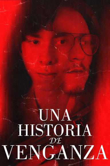 Una Historia de Venganza