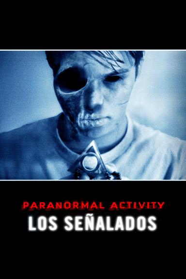 Paranormal Activity: Los señalados